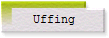 Uffing